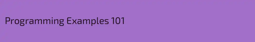 Programming Examples 101